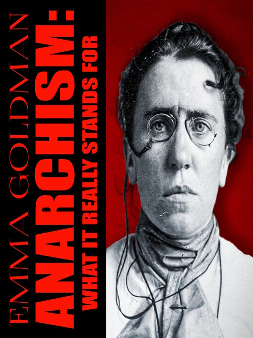 Title details for Anarchism by Emma Goldman - Wait list